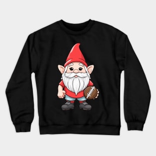 Touchdown Gnome - A Thanksgiving Treat for Football and Gnome Lovers Crewneck Sweatshirt